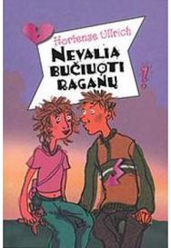 Nevalia bučiuoti raganų .