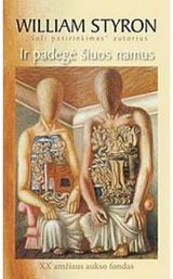 William Styron - Ir padegė šiuos namus - 000000000001100555