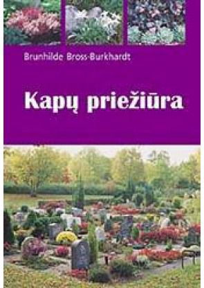 Brunhilde Bross-Burkhardt - Kapų priežiūra . - 000000000001100576
