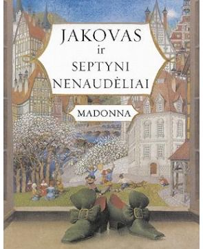 Madonna Madonna - MADONNA. Jakovas ir Septyni Nenaudėliai. . - 000000000001100603