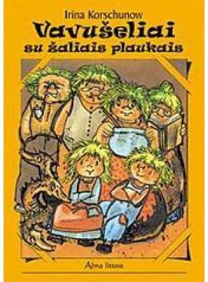 Irina Korschunow - Vavušeliai su žaliais plaukais . - 000000000001100664