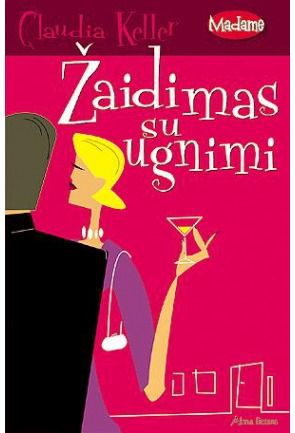 Claudia Keller - Žaidimas su ugnimi - 000000000001100936