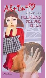 Shaine Cassim - Feliksas Delonė ir aš. Aš ir tu . - 000000000001100978