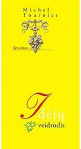 Michel Tournier - Idėjų veidrodis . - 000000000001100987