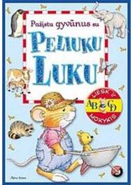 Pažįstu gyvūnus su Peliuku Luku (s.Liesk ir mokykis ABCD)