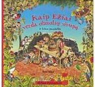 Miško pasakėlės. Kaip Ežiai verda obuolių sirupą ir kitos pasakėlės
