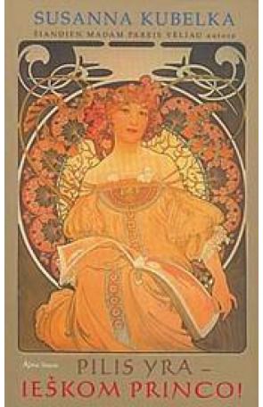 Susanna Kubelka - Pilis yra - ieškom princo! - 000000000001101152