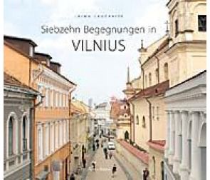 Laima Laučkaitė - Siebzehn Begegnungen in Vilnius - 000000000001101196