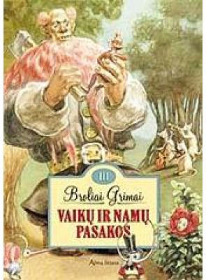 Broliai Grimai - Vaikų ir namų pasakos III - 000000000001101524