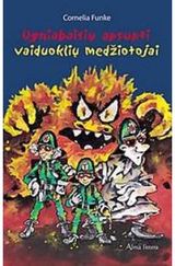 Cornelia Funke - Ugniabaisių apsupti vaiduoklių medžiotojai . - 000000000001101737