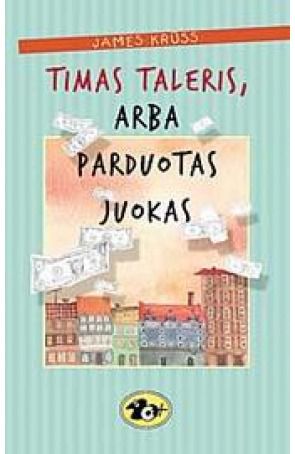 James Kruss - Timas Taleris, arba parduotas juokas - 000000000001101920