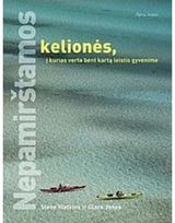 Steve Watkins, Clare Jones - Nepamirštamos kelionės, į kurias verta bent kartą leistis gyvenime - 000000000001102012