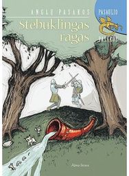 Stebuklingas ragas.Anglų pasakos.Pasaulio pasakos