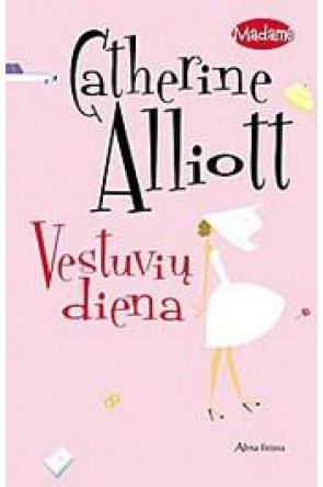 Catherine Alliott - Vestuvių diena - 000000000001102297