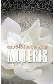 Mano gyvenimo moteris