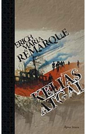 Erich Maria Remarque - Kelias atgal - 000000000001102897