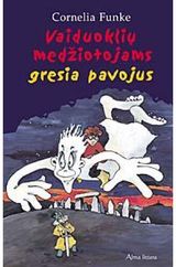 Cornelia Funke - Vaiduoklių medžiotojams gresia pavojus - 000000000001103055