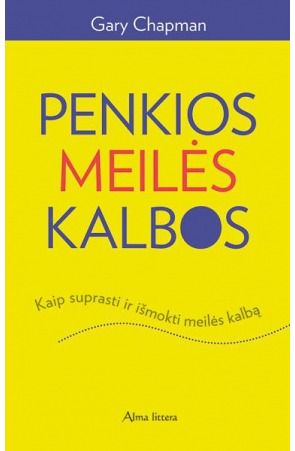 Gary Chapman - Penkios meilės kalbos. Kaip suprasti ir išmokti meilės kalbą - 000000000001103855