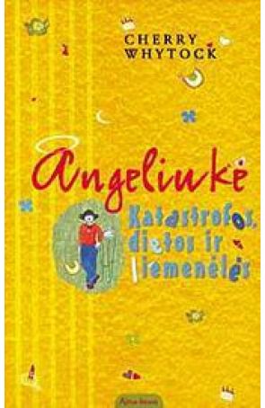 Cherry Whytock - Angeliukė. Katastrofos, dietos ir liemenėlės - 000000000001106407
