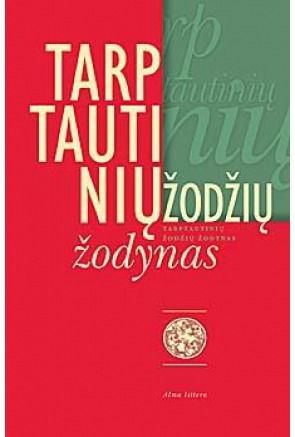 Virginija Bogušienė, Aldona Bendorienė - Tarptautinių žodžių žodynas - 000000000001106698