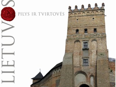 Valentinas Baltrūnas, Gintautas Zabiela, Valdas Rakutis, Tomas Baranauskas - LIETUVOS PILYS IR TVIRTOVĖS - 000000000001107440