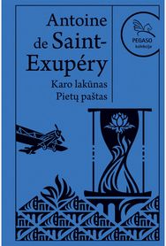 Karo lakūnas. Pietų paštas. Pegaso kolekcija