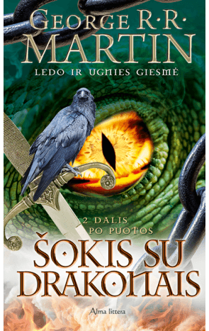 George R. R. Martin - Šokis su drakonais 2. Po puotos. „Ledo ir ugnies giesmė“ 6 knyga - 000000000001110008