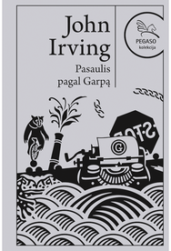 Pasaulis pagal Garpą. Pegaso kolekcija