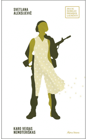 Svetlana Aleksijevič - Karo veidas nemoteriškas - 000000000001110844