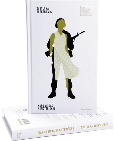 Svetlana Aleksijevič - Karo veidas nemoteriškas - 000000000001110844