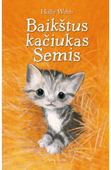 Holly Webb - Baikštus kačiukas Semis - 000000000001110865