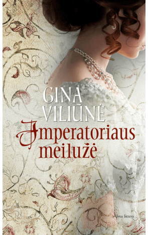 Gina Viliūnė - Imperatoriaus meilužė - 000000000001110878