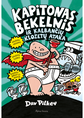 Dav Pilkey - Kapitonas Bekelnis ir kalbančių klozetų ataka - 000000000001110921