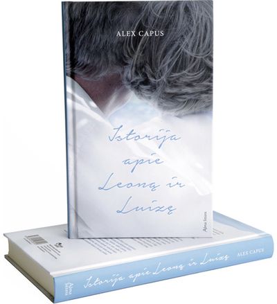 Alex Capus - Istorija apie Leoną ir Luizę - 000000000001111083