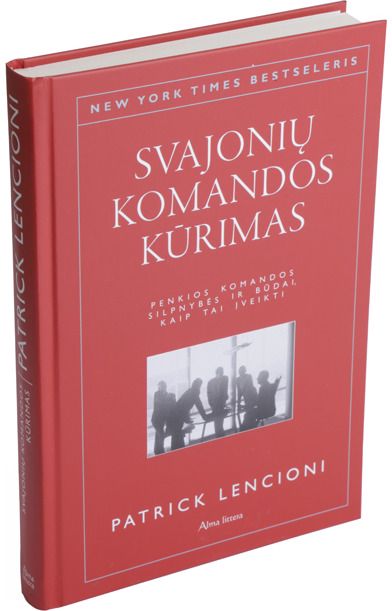 Patrick Lencioni - Svajonių komandos kūrimas - 000000000001111186