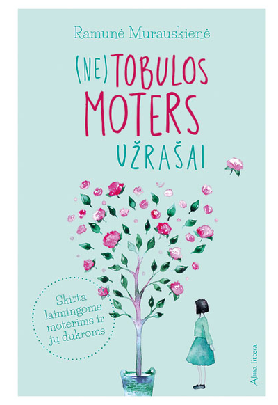 Ramunė Murauskienė - (Ne)tobulos moters užrašai - 000000000001111258