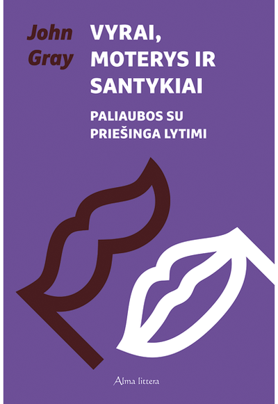 John Gray - Vyrai, moterys ir santykiai - 000000000001111282