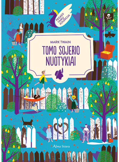 Mark Twain - Tomo Sojerio nuotykiai. Pegaso kolekcija - 000000000001111504