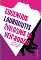 Eugenijus Laurinaitis - Žvilgsnis iš veidrodžio. Moters kelias per gyvenimą vyro akimis - 000000000001111740