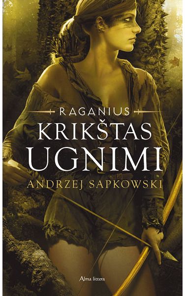 Andrzej Sapkowski - Krikštas ugnimi. Raganius. 5 knyga - 000000000001111781