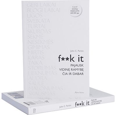 John C. Parkin - F**k it. Pajausk vidinę ramybę čia ir dabar - 000000000001111800