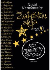 Nijolė Narmontaitė - Žvaigždžių alėja. Ko nematė TV žiūrovai - 000000000001111834