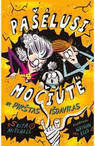 Pašėlusi močiutė ir pirštas išdavikas