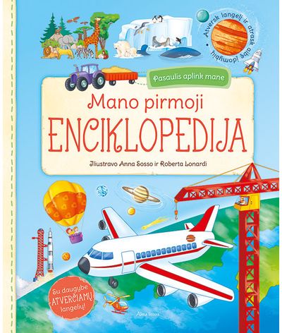  - Mano pirmoji enciklopedija. Pasaulis aplink mane. Su daugybe atverčiamų langelių - 000000000001111925