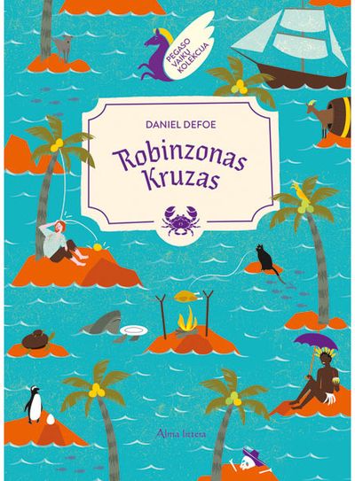 Daniel Defoe - Robinzonas Kruzas. Pegaso kolekcija - 000000000001112113