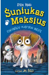 Steve Voake - Šuniukas Maksius. Gyvūnėlių nuotykiai mieste - 000000000001112140