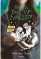 Francesca Zappia - Radau tave tarp žvaigždžių - 000000000001112169