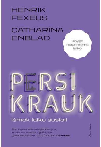 Henrik Fexeus AB, Catharina Enblad - Persikrauk! Išmok laiku sustoti - 000000000001112174