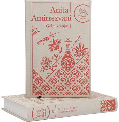 Anita Amirrezvani - Gėlių kraujas. Pegaso kolekcija - 000000000001112188