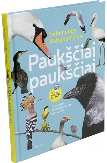 Selemonas Paltanavičius - Paukščiai paukščiai. Dažniausiai pastebimi Lietuvos sparnuočiai - 000000000001112230